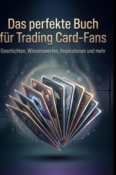 Produktbild: Das perfekte Buch f&uuml;r Trading Card-Fans