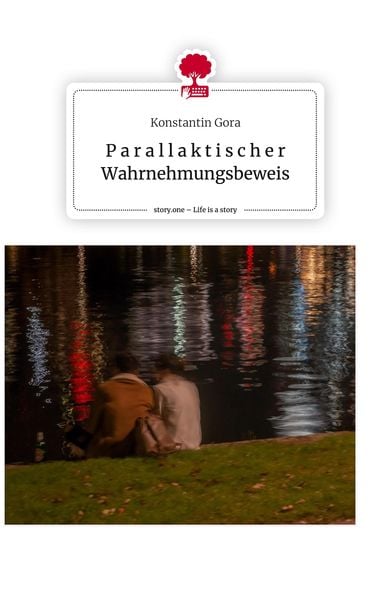 Produktbild: P a r a l l a k t i s c h e r Wahrnehmungsbeweis. Life is a Story - story.one