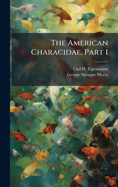 Produktbild: The American Characidae, Part 1