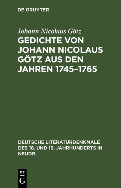 Produktbild: Gedichte von Johann Nicolaus G&ouml;tz aus den Jahren 1745&ndash;1765