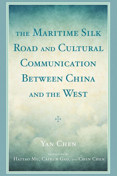 Produktbild: The Maritime Silk Road and Cultural Communication between China and the West