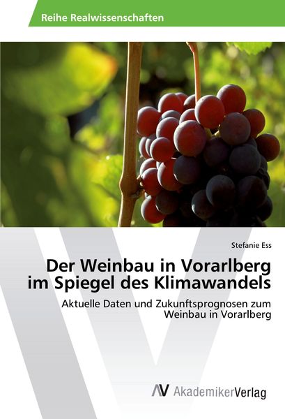 Produktbild: Der Weinbau in Vorarlberg im Spiegel des Klimawandels