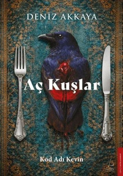 Ac Kuslar - Kod Adi Kevin, Taschenbuch von Deniz Akkaya, Destek Yayinevi