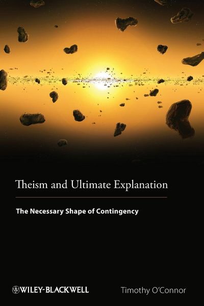 Produktbild: Theism and Ultimate Explanation