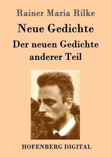 Produktbild: Neue Gedichte / Der neuen Gedichte anderer Teil