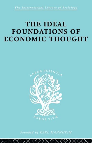 Produktbild: The Ideal Foundations of Economic Thought