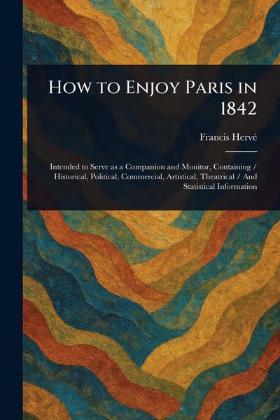 Produktbild: How to Enjoy Paris in 1842