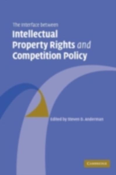 Produktbild: Interface Between Intellectual Property Rights and Competition Policy