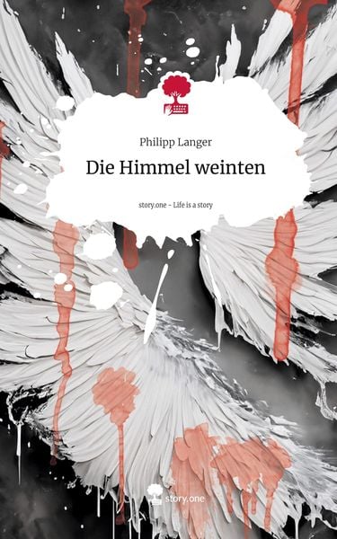 Produktbild: Die Himmel weinten. Life is a Story - story.one