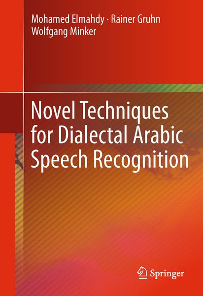 Produktbild: Novel Techniques for Dialectal Arabic Speech Recognition