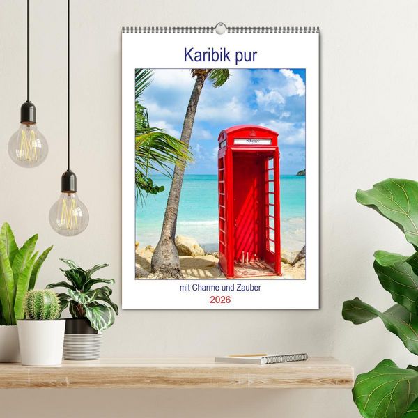 Produktbild: Karibik pur - mit Charme und Zauber (Wandkalender 2026 DIN A2 hoch), CALVENDO Monatskalender