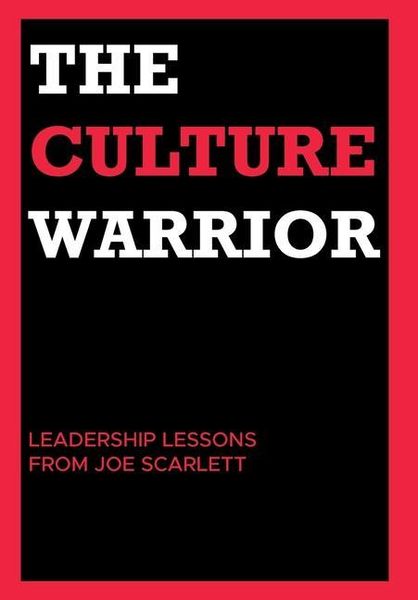 Produktbild: The Culture Warrior: Leadership Lessons from Joe Scarlett
