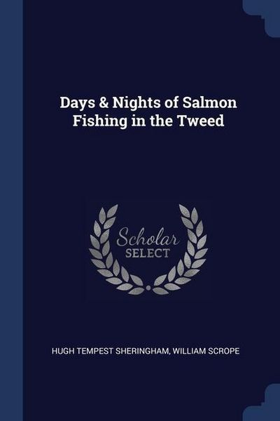 Produktbild: Days & Nights of Salmon Fishing in the Tweed
