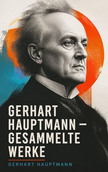 Produktbild: Gerhart Hauptmann - Gesammelte Werke