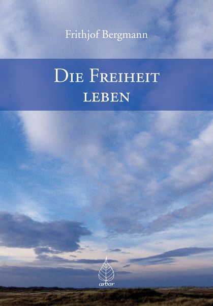 Produktbild: Die Freiheit leben