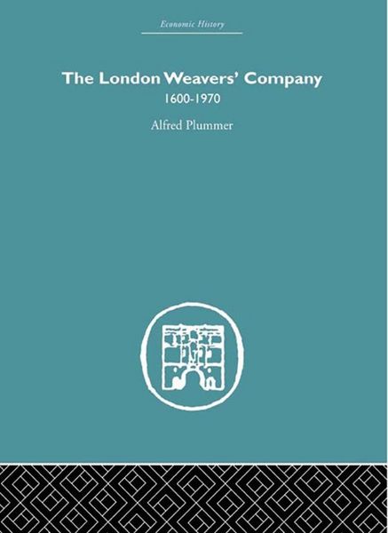 Produktbild: The London Weaver's Company 1600 - 1970