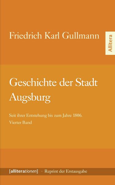 Geschichte der Stadt Augsburg, Taschenbuch von Friedrich Karl Gullmann, Buch & media, 9783869063911
