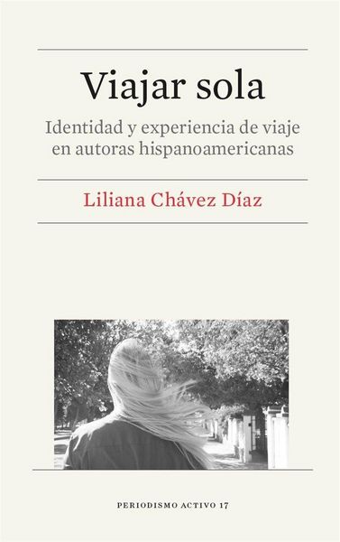 Produktbild: Viajar sola : identidad y experiencia de viaje en autoras hispanoamericanas