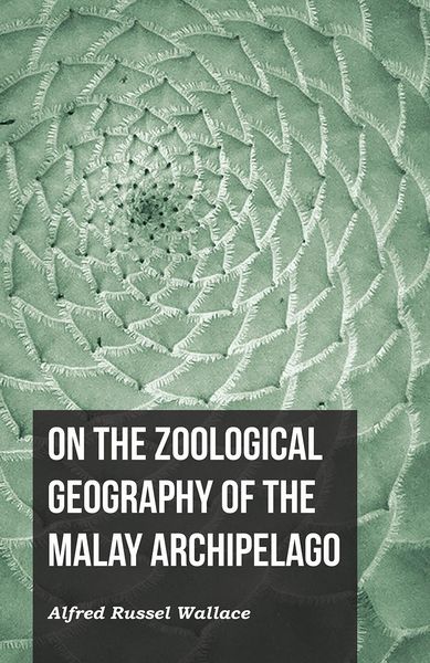 Produktbild: On the Zoological Geography of the Malay Archipelago
