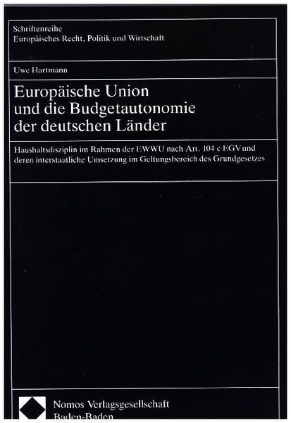 Produktbild: Europ&auml;ische Union und die Budgetautonomie der deutschen L&auml;nder