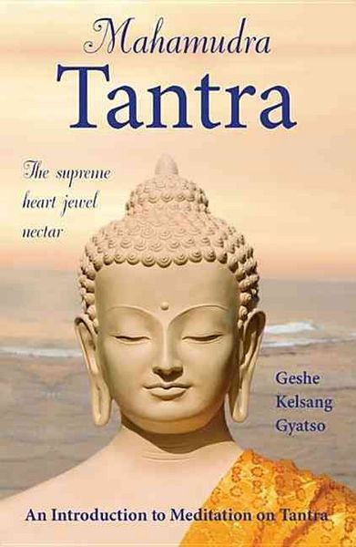 Produktbild: Mahamudra Tantra: The Supreme Heart Jewel Nectar