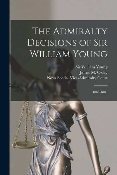 Produktbild: The Admiralty Decisions of Sir William Young: 1865-1880