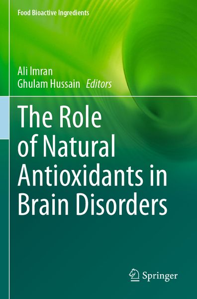 Produktbild: The Role of Natural Antioxidants in Brain Disorders