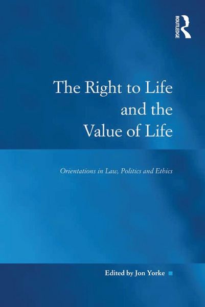 Produktbild: The Right to Life and the Value of Life
