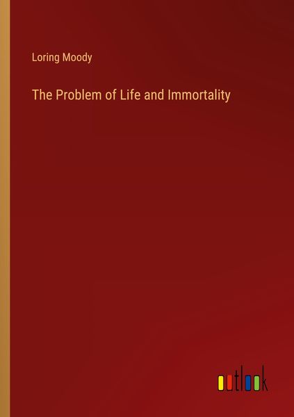 Produktbild: The Problem of Life and Immortality