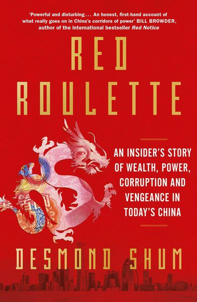 Red Roulette, Taschenbuch von Desmond Shum, Simon & Schuster, 978-1-398-51038-8
