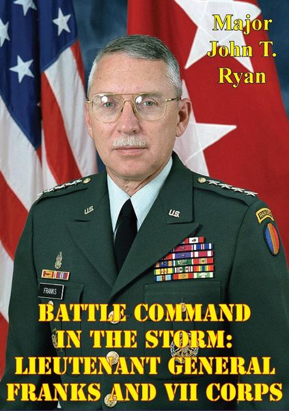 Produktbild: Battle Command In The Storm: Lieutenant General Franks And VII Corps