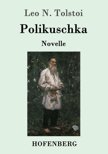 Polikuschka, Taschenbuch von Leo N. Tolstoi, Hofenberg, 9783843052184