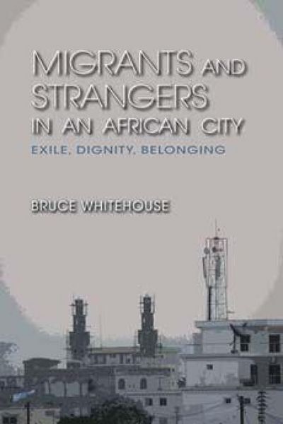 Produktbild: Migrants and Strangers in an African City