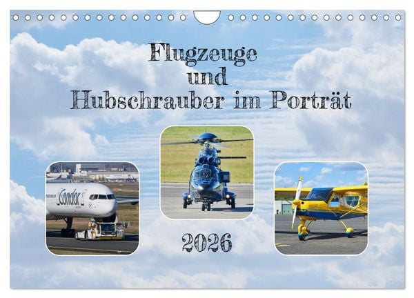 Produktbild: Flugzeuge und Hubschrauber im Portr&auml;t (Wandkalender 2026 DIN A4 quer), CALVENDO Monatskalender