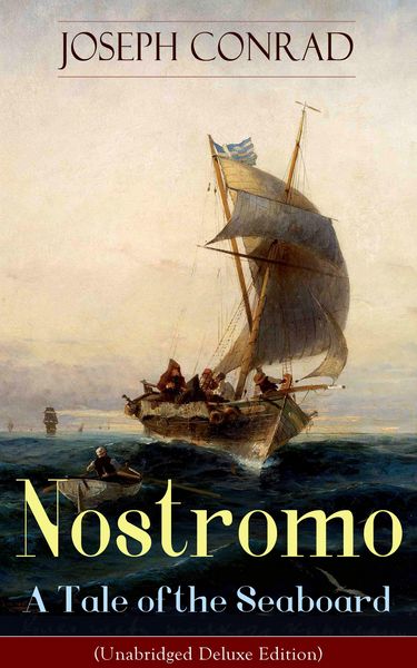 Produktbild: Nostromo - A Tale of the Seaboard (Unabridged Deluxe Edition)
