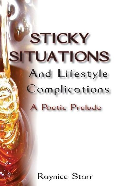 Produktbild: Sticky Situations And Lifestyle Complications: A Poetic Prelude