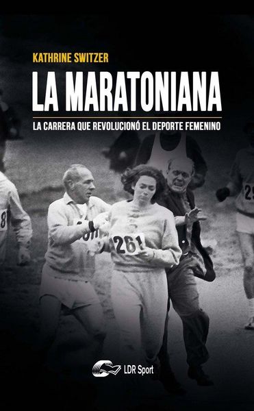 Produktbild: La maratoniana : la carrera que revolucion&oacute; el deporte femenino