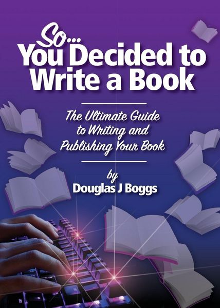 Produktbild: So, You Decided To Write A Book