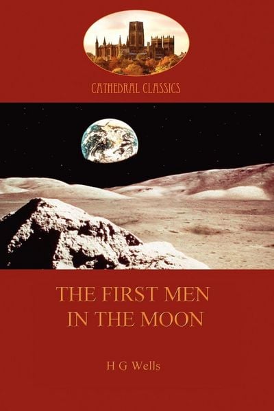 Produktbild: The First Men in the Moon (Aziloth Books)