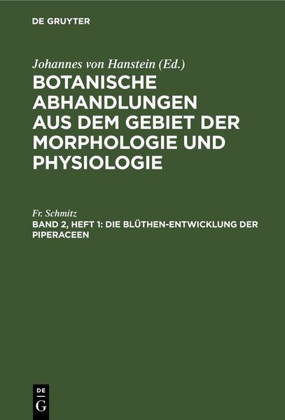 Produktbild: Die Bl&uuml;then-Entwicklung der Piperaceen