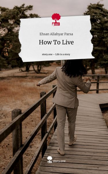 Produktbild: How To Live. Life is a Story - story.one