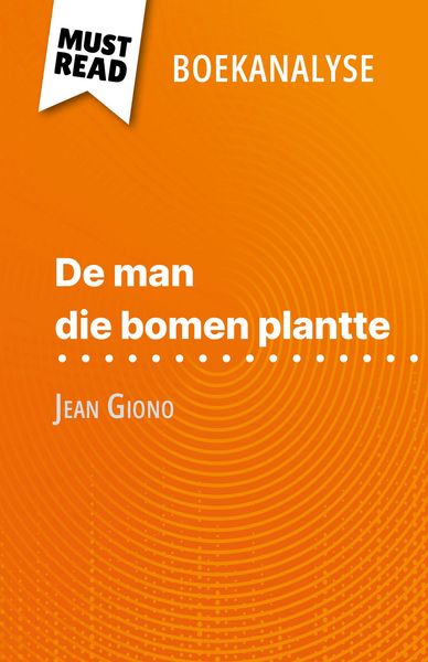 Produktbild: De man die bomen plantte van Jean Giono (Boekanalyse)
