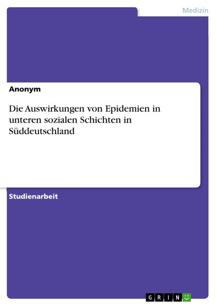 Produktbild: Die Auswirkungen von Epidemien in unteren sozialen Schichten in S&uuml;ddeutschland