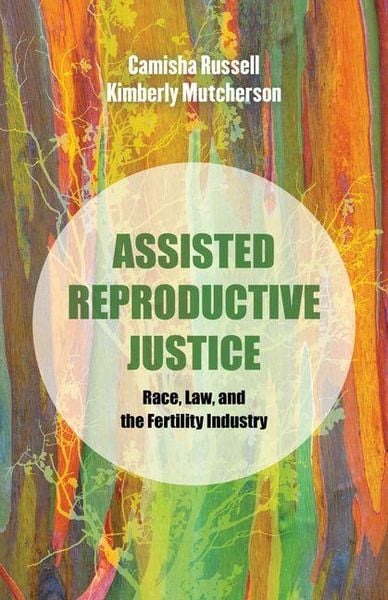 Produktbild: Assisted Reproductive Justice
