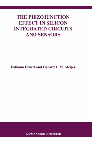 Produktbild: The Piezojunction Effect in Silicon Integrated Circuits and Sensors