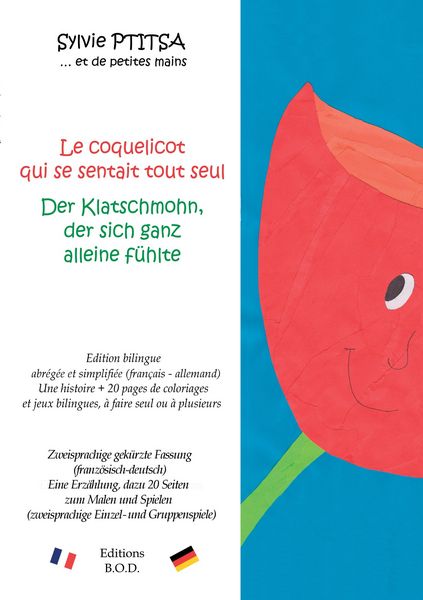 Produktbild: Le coquelicot qui se sentait tout seul / Der Klatschmohn, der sich ganz alleine f&uuml;hlte
