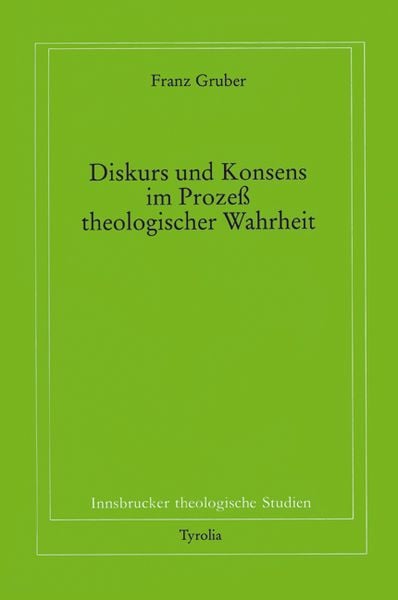 Produktbild: Diskurs und Konsens im Prozess theologischer Wahrheit