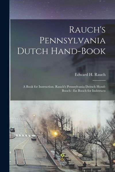 Produktbild: Rauch's Pennsylvania Dutch Hand-Book