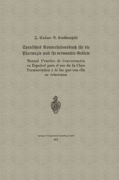 Produktbild: Spanisches Konversationsbuch f&uuml;r die Pharmazie und ihr verwandte Gebiete / Manual Pr&aacute;ctico de Conversaci&oacute;n en Espa&ntilde;ol para el uso de la Clase Farmac&eacute;u