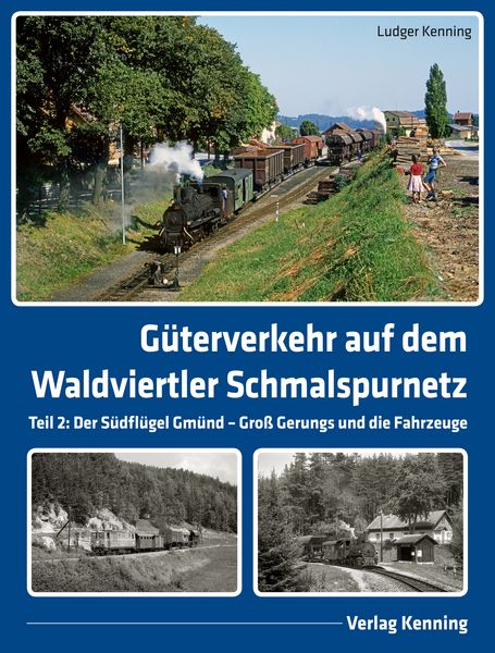 Produktbild: G&uuml;terverkehr auf dem Waldviertler Schmalspurnetz